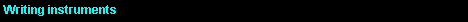 Tekstvak: Writing instruments